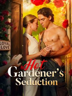 Hot Gardener's Seduction
