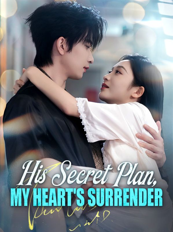 His Secret Plan, My Heart's Surrender