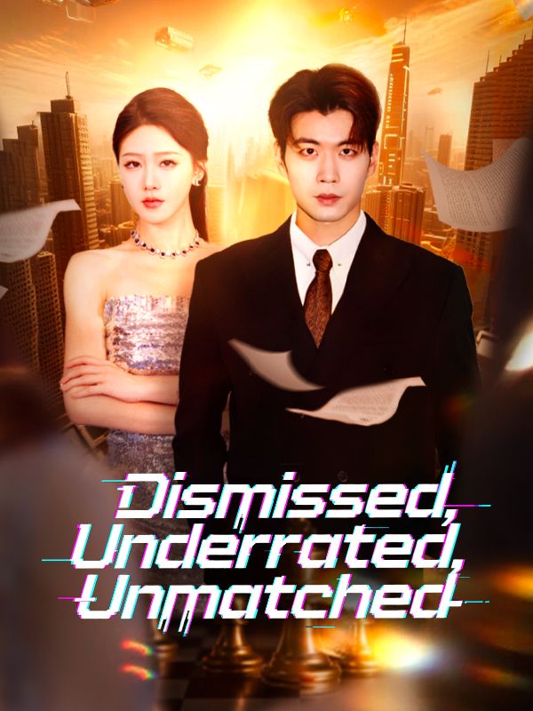 Dismissed, Underrated, Unmatched