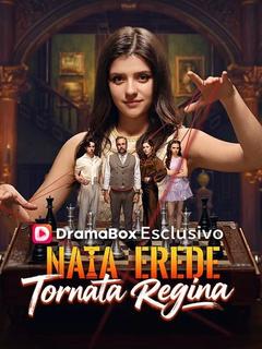 Nata Erede, Tornata Regina