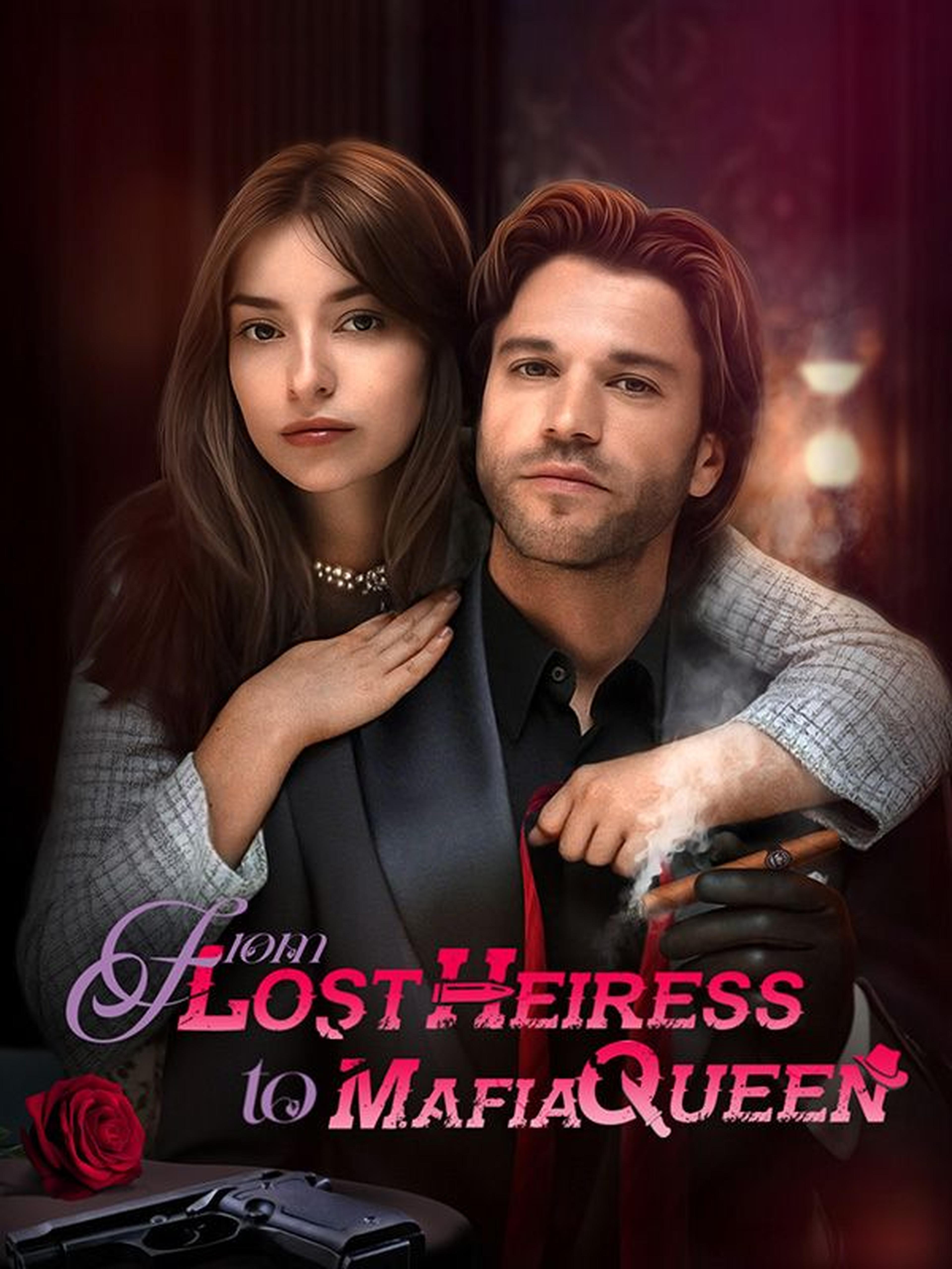 From Lost Heiress to Mafia Queen