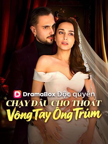 Chạy Đâu Cho Thoát Vòng Tay Ông Trùm