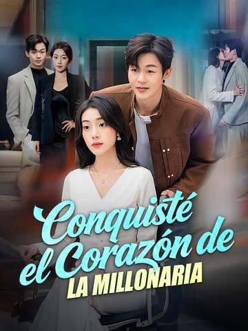 Conquisté el corazón de la millonaria