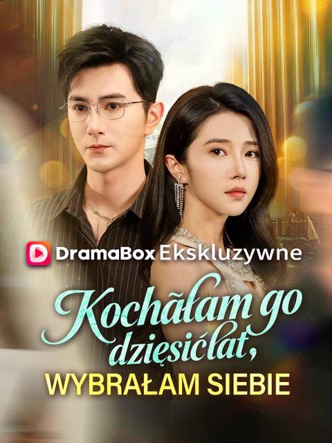 Kochałam go dziesięć lat, wybrałam siebie