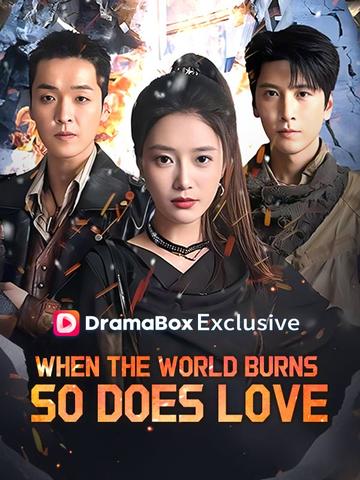 When the World Burns, So Does Love