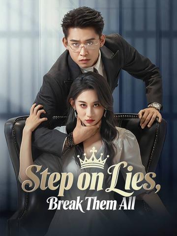 Step on Lies, Break Them All