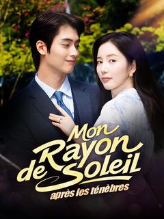 Mon rayon de soleil après les ténèbres