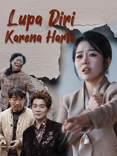 Lupa Diri Karena Harta