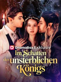 Im Schatten des unsterblichen Königs
