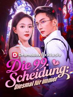 Die 99. Scheidung: Diesmal für immer