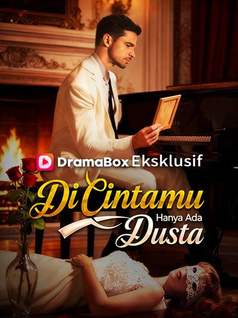 Di Cintamu Hanya Ada Dusta (Sulih Suara)