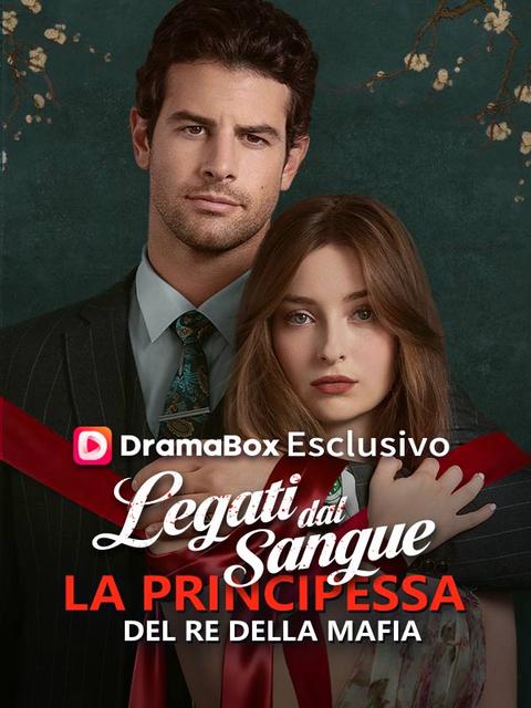 Legati dal Sangue: La Principessa del Re della Mafia