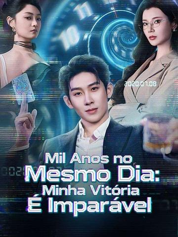 Mil Anos no Mesmo Dia: Minha Vitória é Imparável