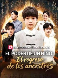 El poder de un niño: El regreso de los ancestros