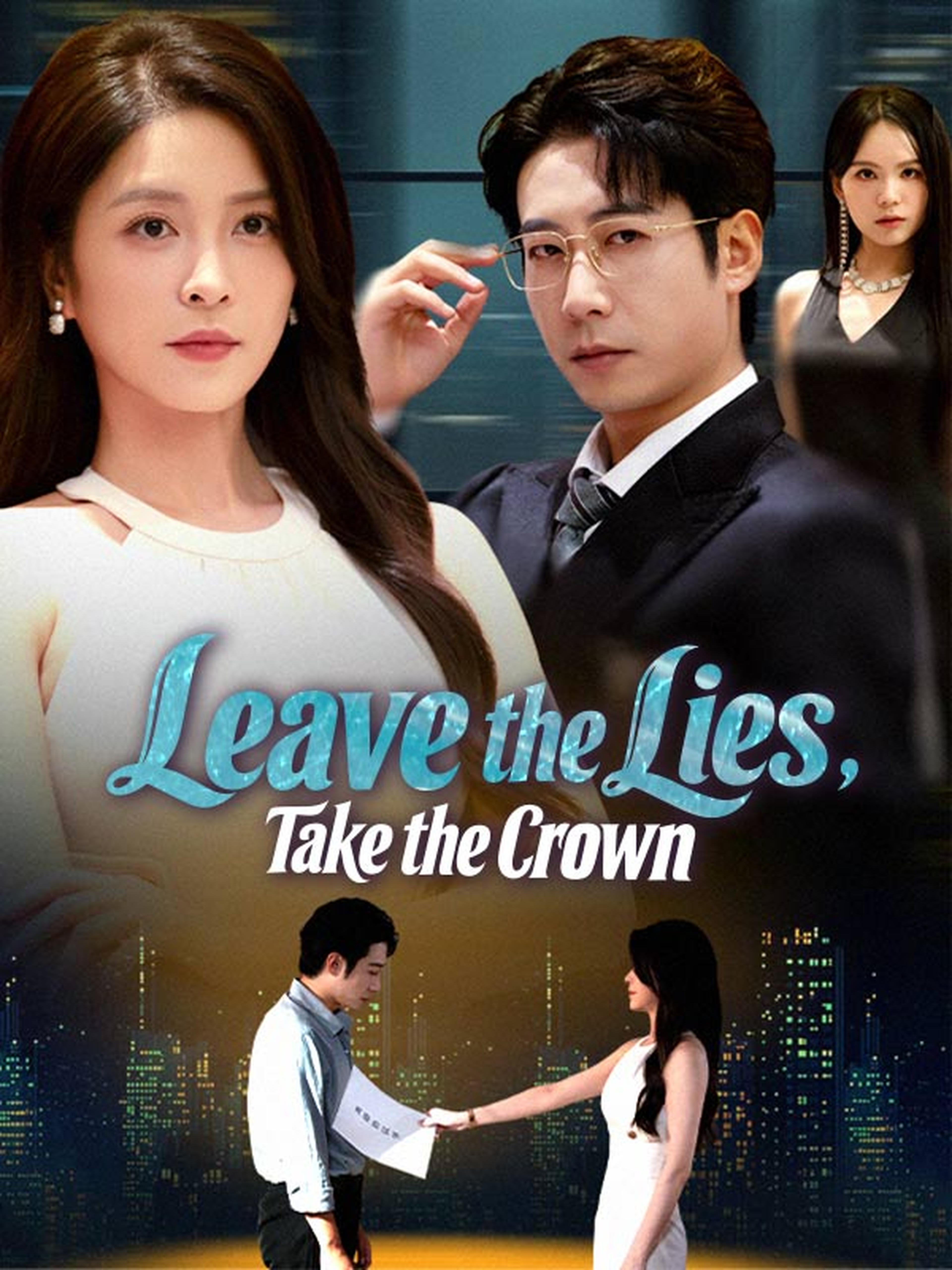 Leave the Lies, Take the Crown