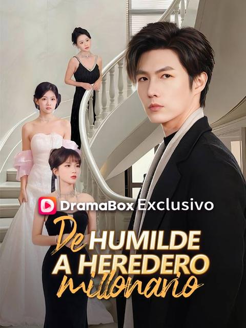 De humilde a heredero millonario