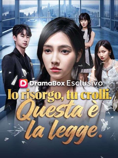 Io risorgo, tu crolli. Questa è la legge.