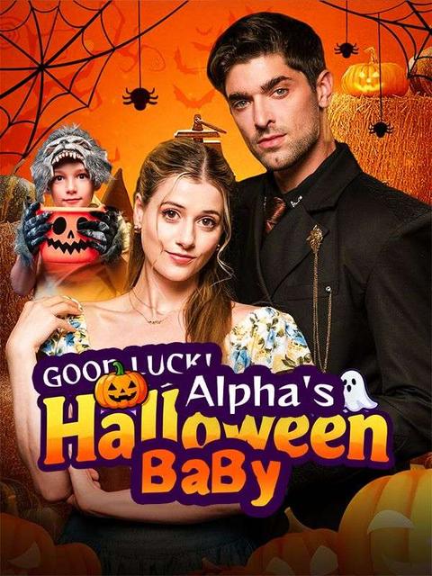 Good Luck!Alpha's Halloween Baby