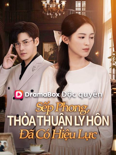 Sếp Phong, Thỏa Thuận Ly Hôn Đã Có Hiệu Lực