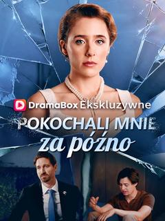 Pokochali mnie za późno