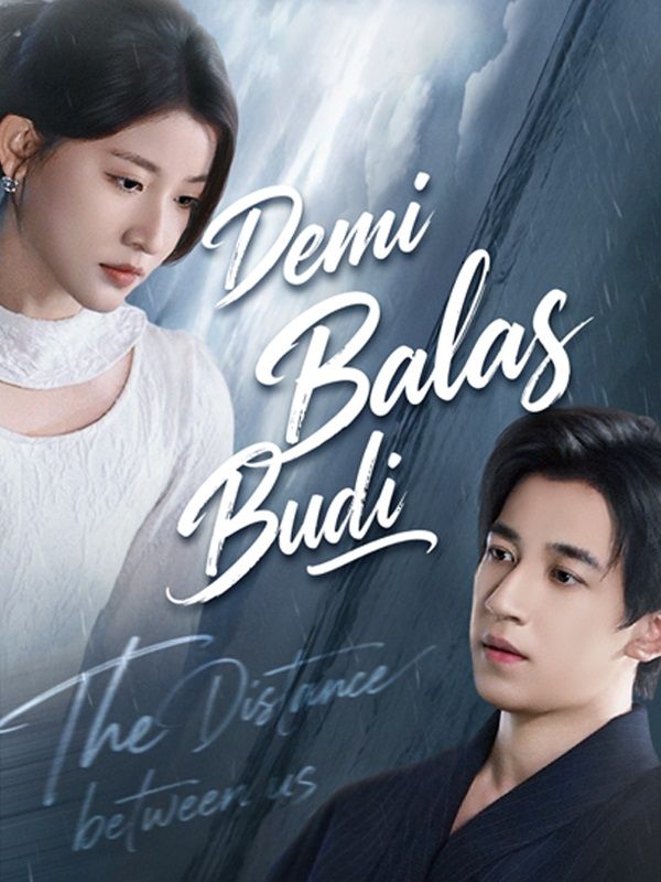 Demi Balas Budi (Sulih Suara)