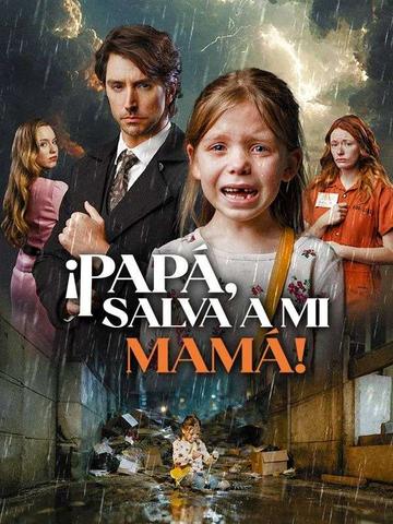 ¡Papá, salva a mi mamá!