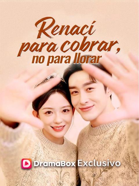 Renací para cobrar, no para llorar