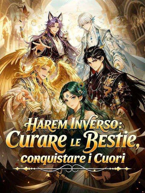 Harem Inverso Curare le Bestie, Conquistare i Cuori