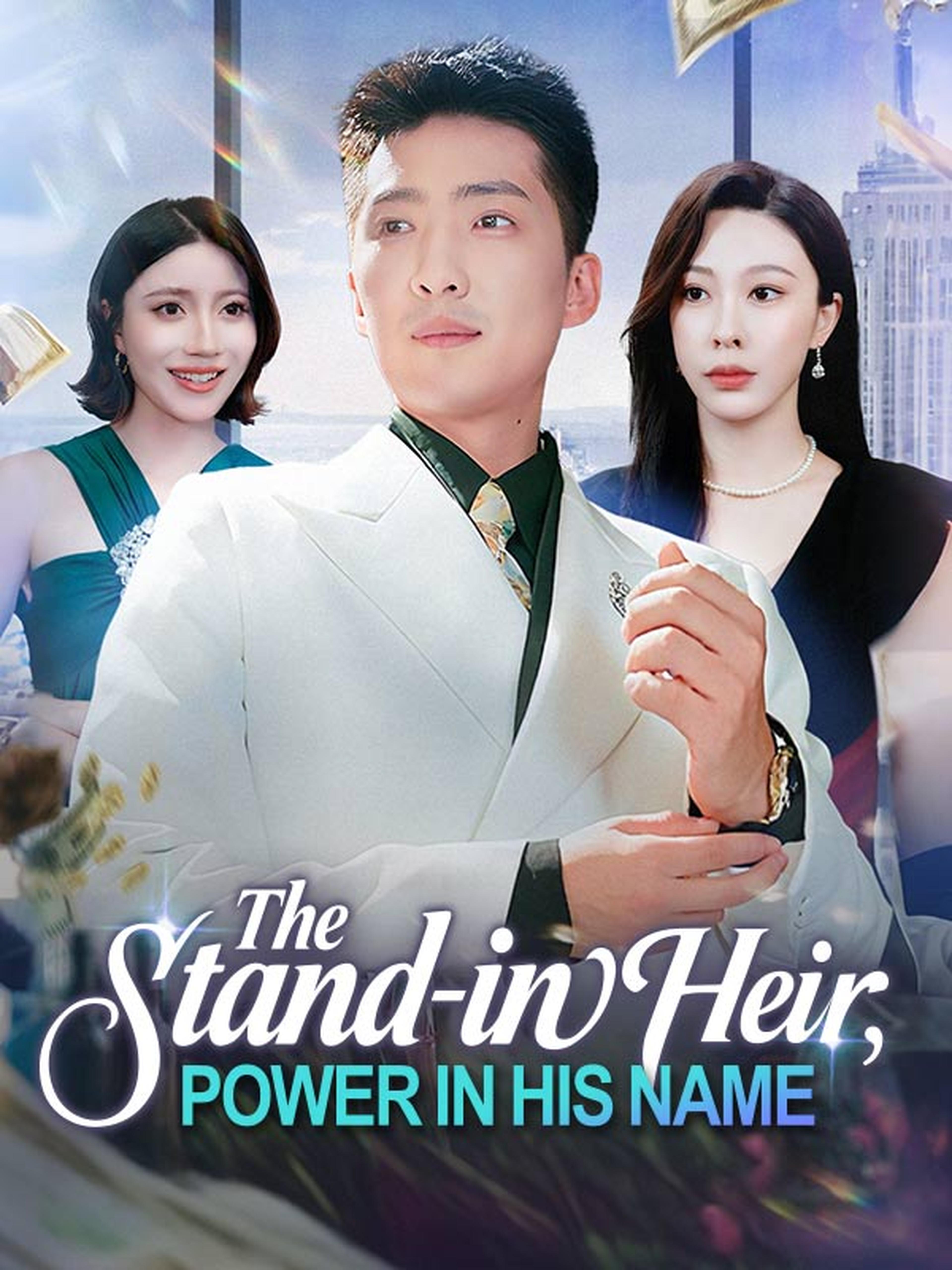 The Stand-in Heir, Power in His Name
