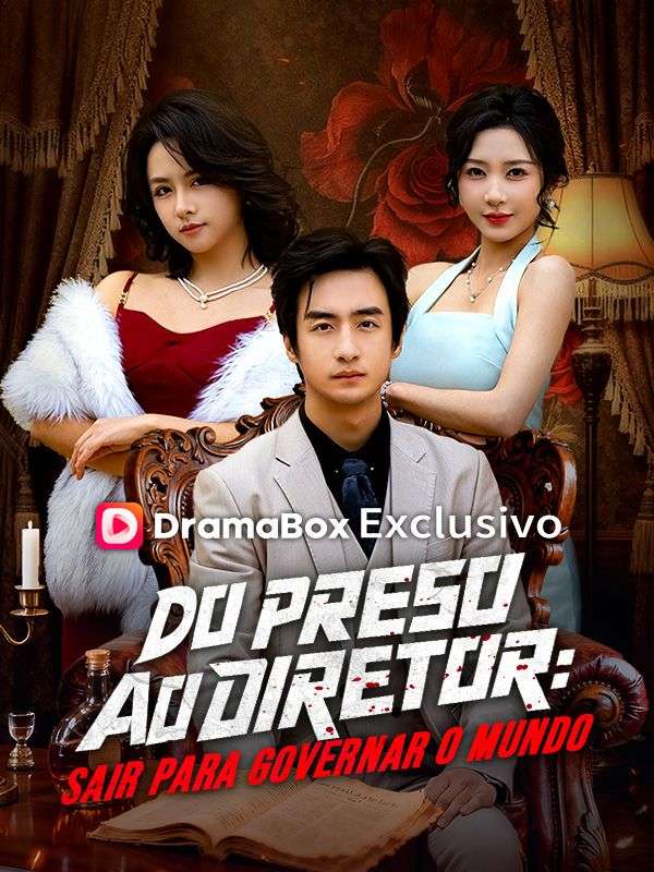 Capa de Do Preso ao Diretor Sair para Governar o Mundo