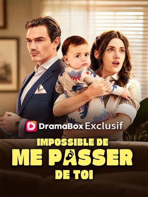 Impossible de me passer de toi