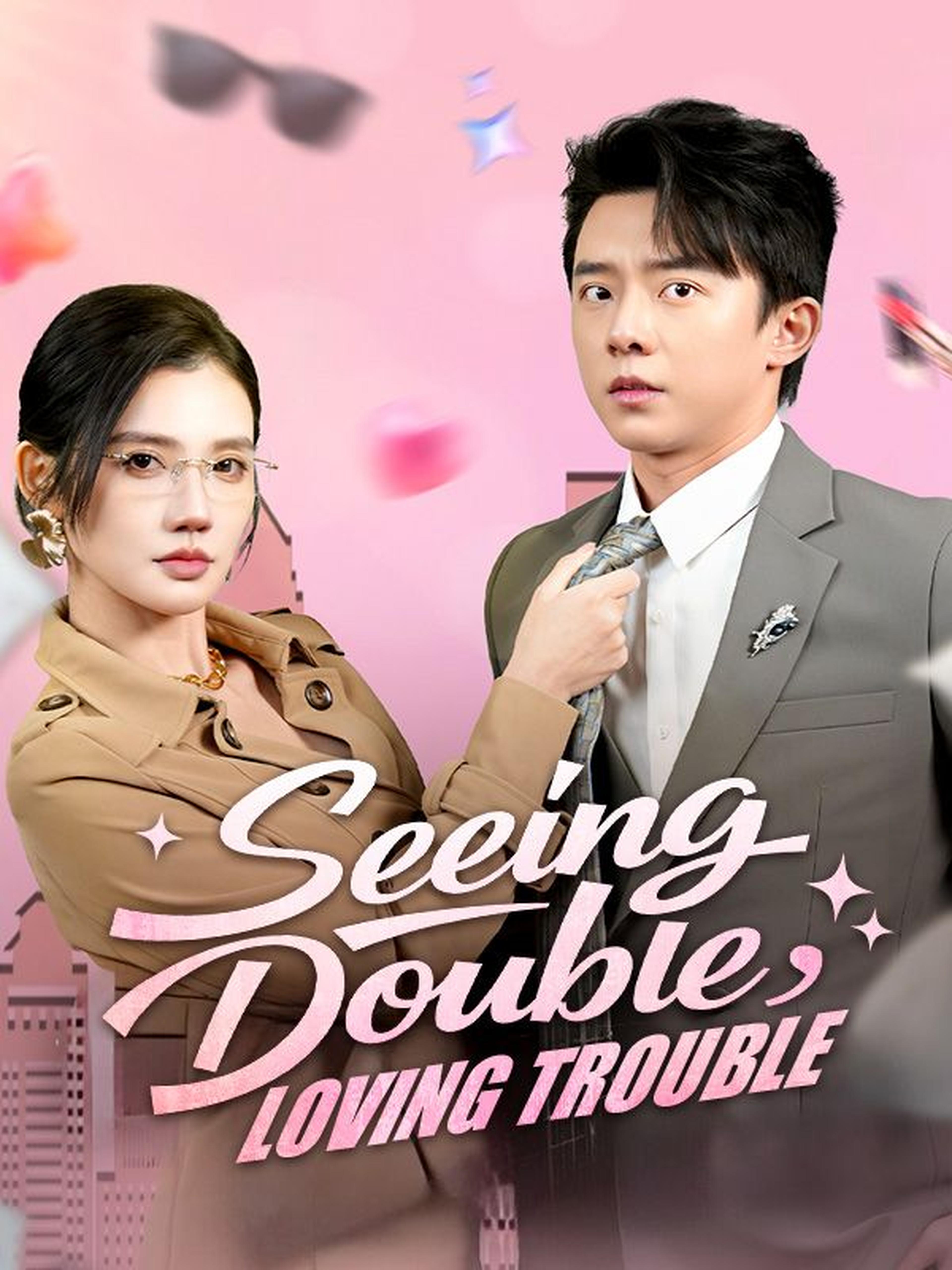 Seeing Double, Loving Trouble