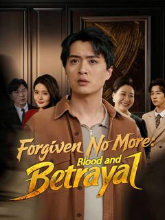 Forgiven No More: Blood and Betrayal
