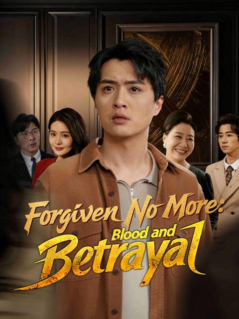 Forgiven No More: Blood and Betrayal