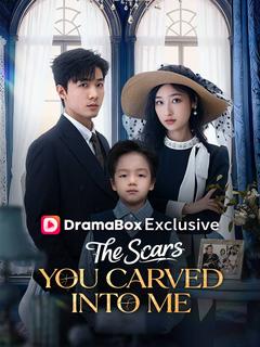 The Scars You Carved Into Me(DUBBED)