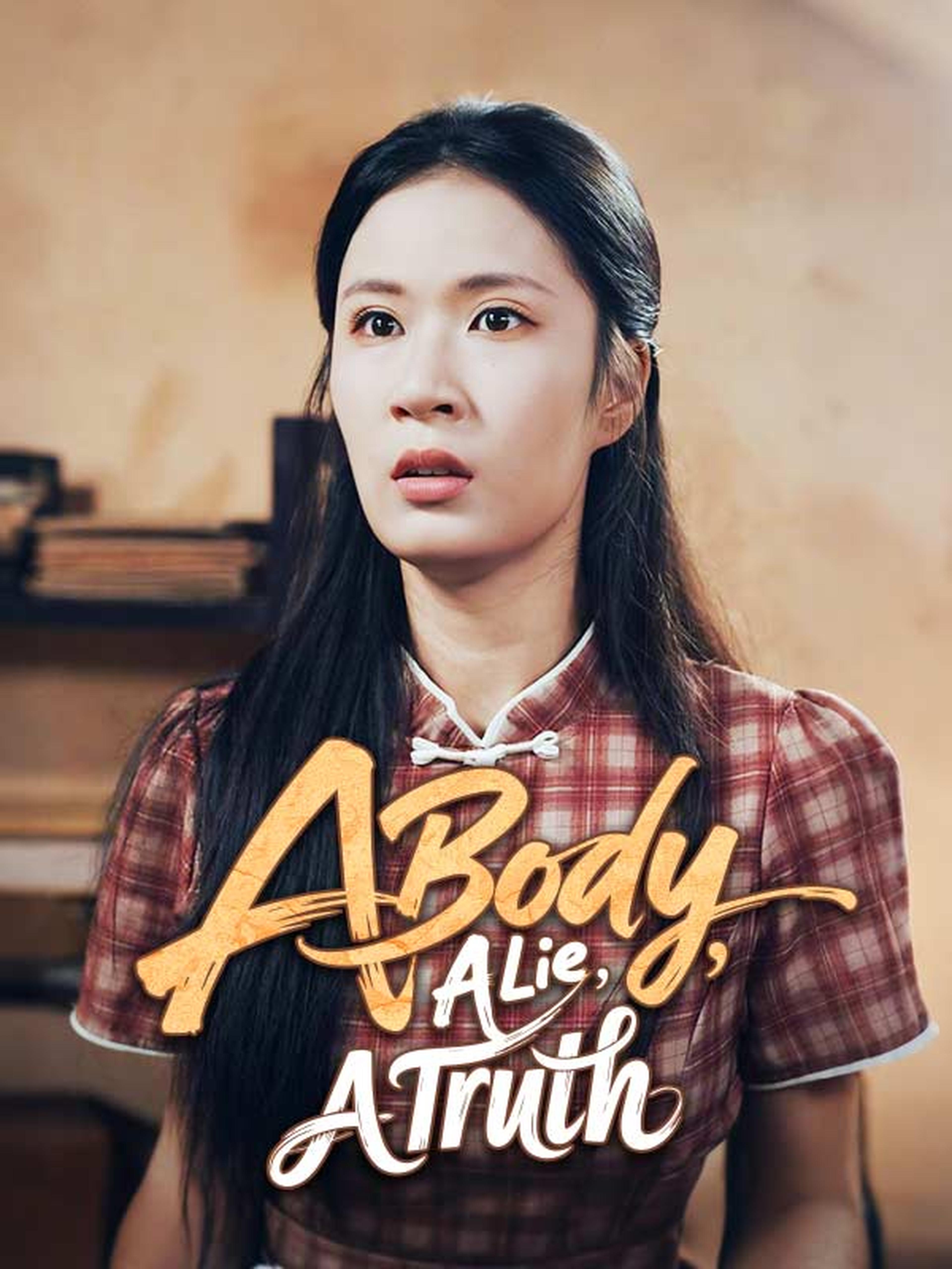 A Body, A Lie, A Truth