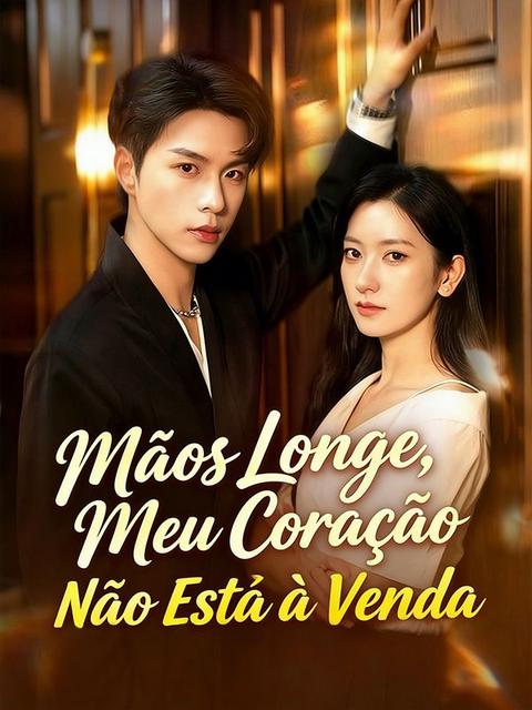 Mãos Longe, Meu Coração Não Está à Venda