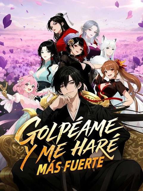 Golpéame y me haré más fuerte