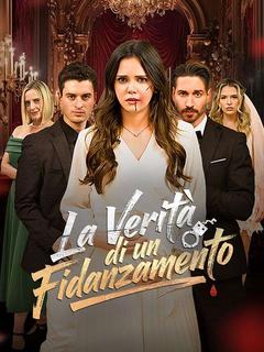 La Verità di un Fidanzamento（Doppiato）