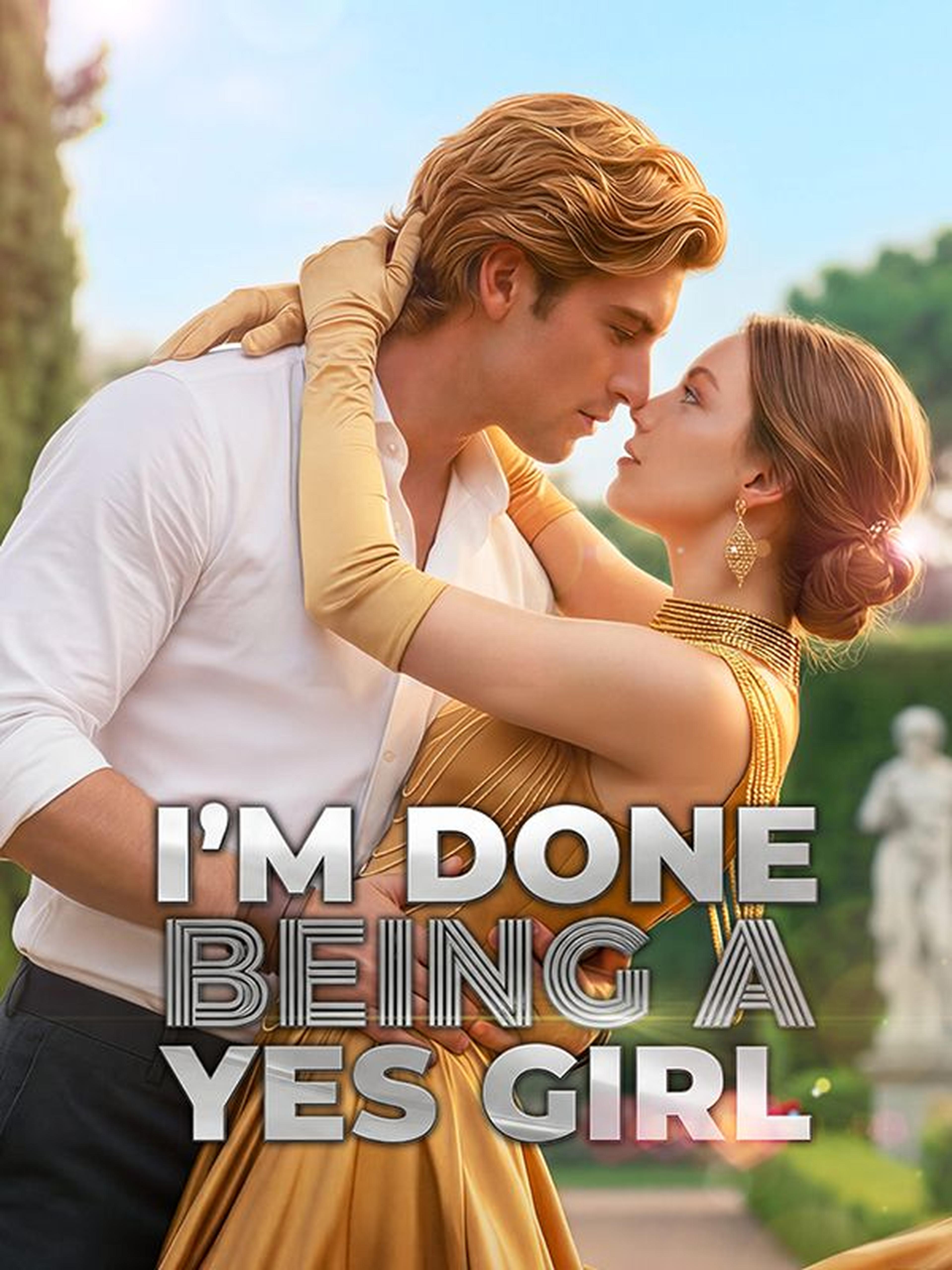 I'm Done Being A Yes Girl