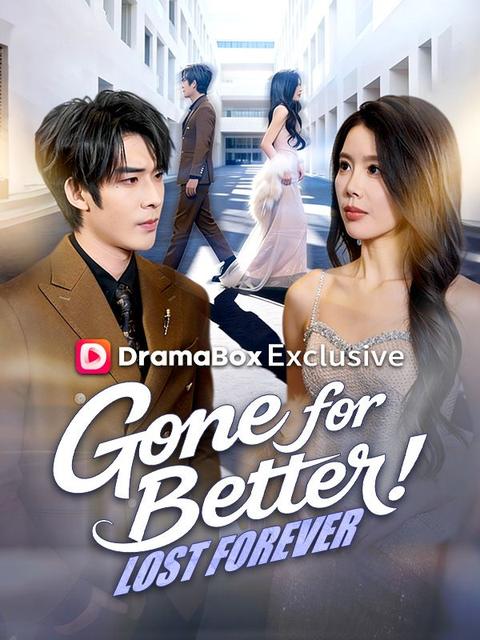 Gone for Better, Lost Forever