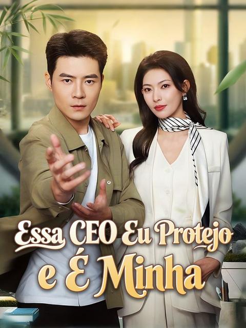 Essa CEO Eu Protejo e É Minha