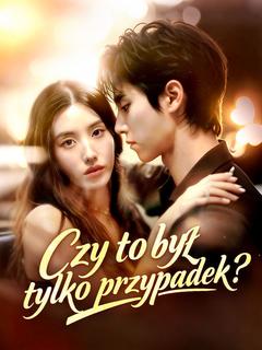 Czy to był tylko przypadek?
