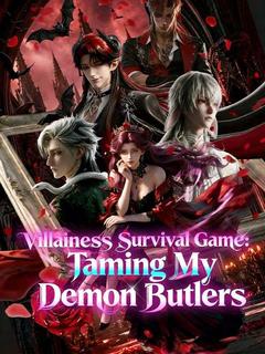 Villainess Survival Game: Taming My Demon Butlers (DUBBED)