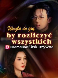 Weszła do gry, by rozliczyć wszystkich