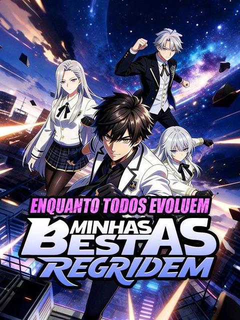 Enquanto Todos Evoluem, Minhas Bestas Regridem (Dublado)