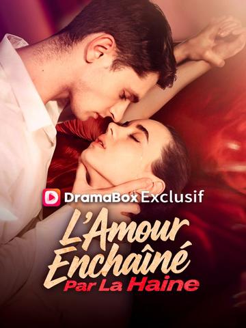 L'Amour Enchaîné Par La Haine