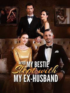 After My Bestie Slept With My Ex-Husband