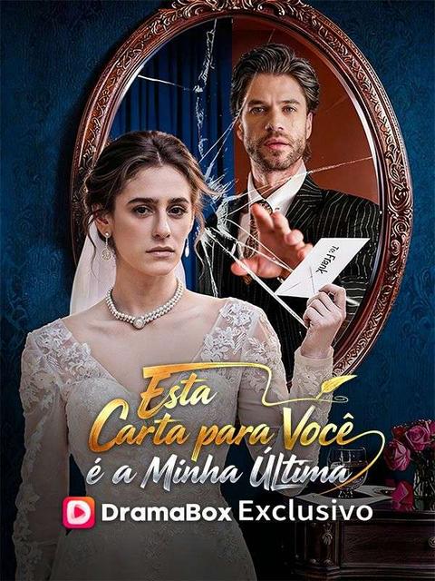 Esta Carta para Você é a Minha Última