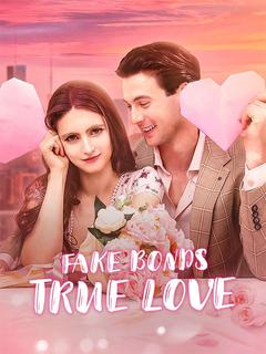 Fake Bonds, True Love